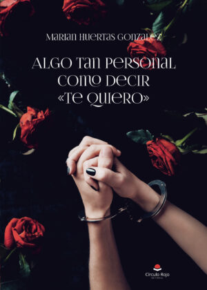 ALGO TAN PERSONAL COMO DECIR TE QUIERO