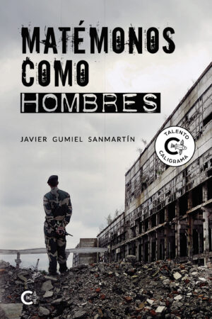 MATÉMONOS COMO HOMBRES