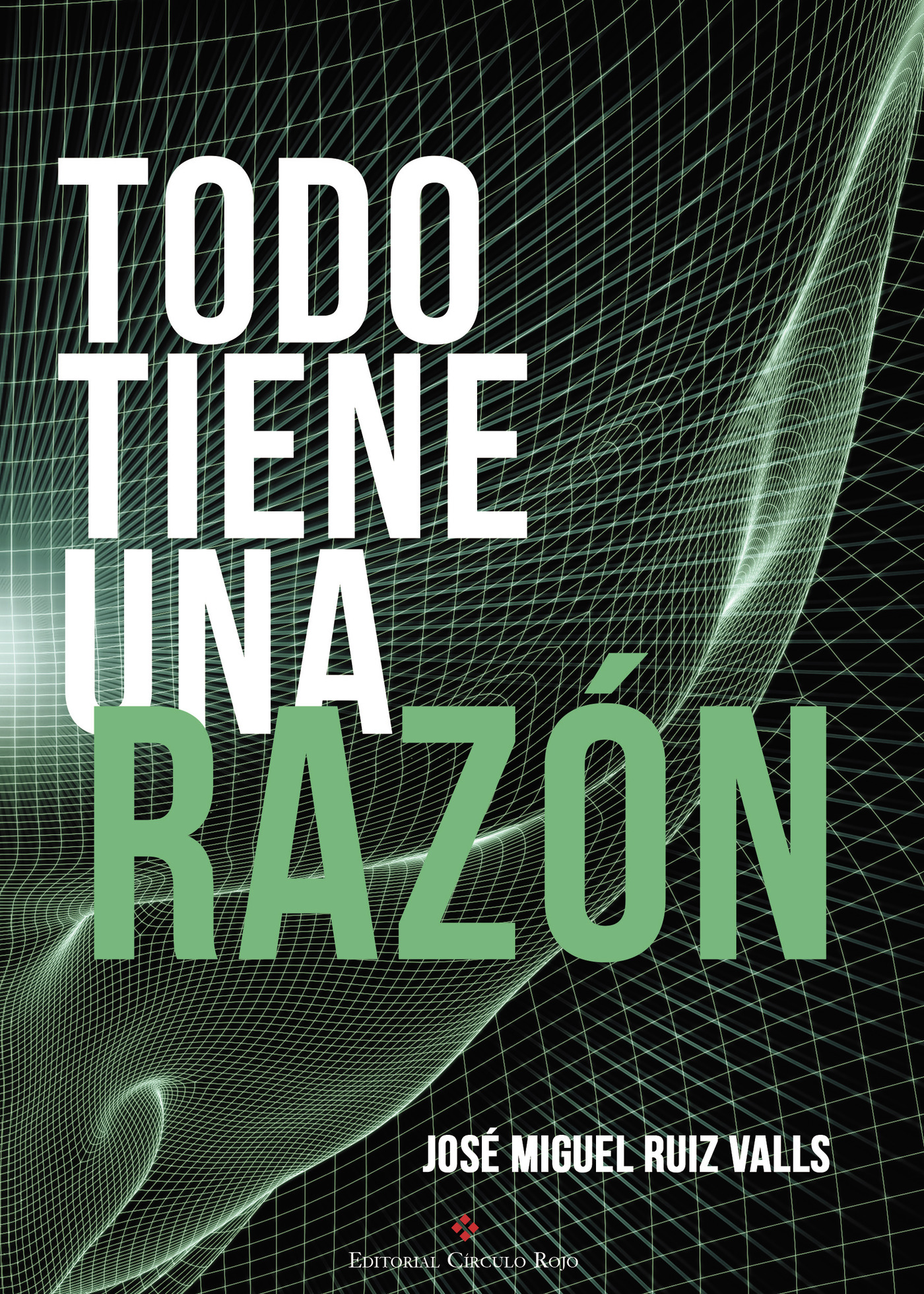 TODO TIENE UNA RAZÓN