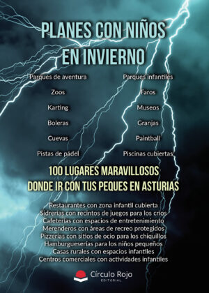 PLANES CON NIÑOS EN INVIERNO. 100 LUGARES MARAVILLOSOS DONDE IR CON TUS PEQUES EN ASTURIA