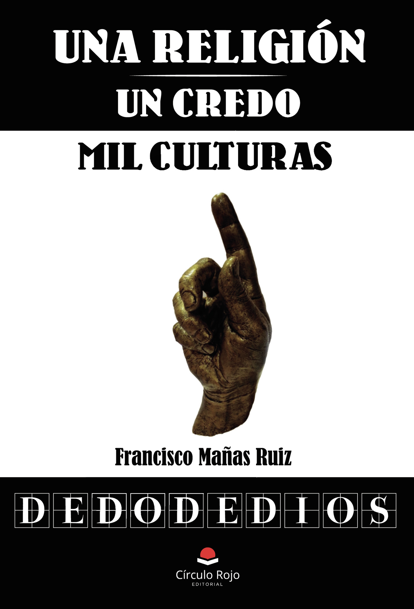 UNA RELIGIÓN UN CREDO MIL CULTURAS