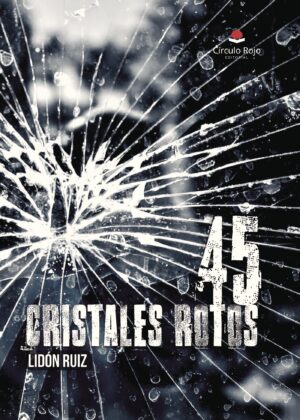 45 CRISTALES ROTOS