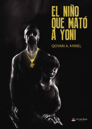 EL NIÑO QUE MATÓ A YONI