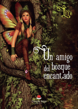 UN AMIGO DEL BOSQUE ENCANTADO