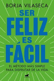 SER FELIZ ES FACIL