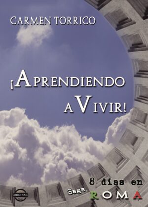 ¿APRENDIENDO A VIVIR!