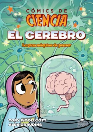 COMICS DE CIENCIA: EL CEREBRO LA GRAN MAQUINA DE PENSAR