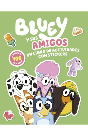 BLUEY. ACTIVIDADES - JUEGA Y DIVIRTETE. LIBRO PARA COLOREAR A BLUEY Y SUS AMIGOS