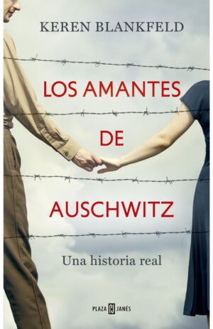 LOS AMANTES DE AUSCHWITZ
