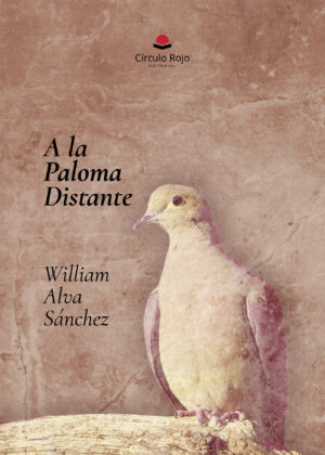 A LA PALOMA DISTANTE
