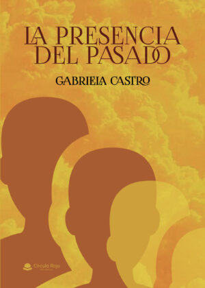 LA PRESENCIA DEL PASADO