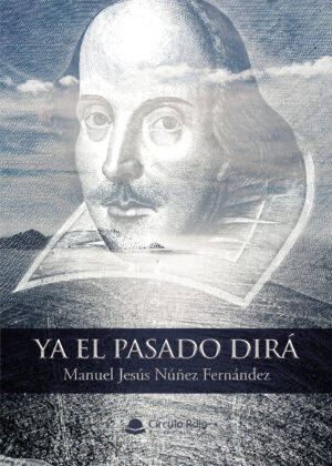 YA EL PASADO DIRÁ
