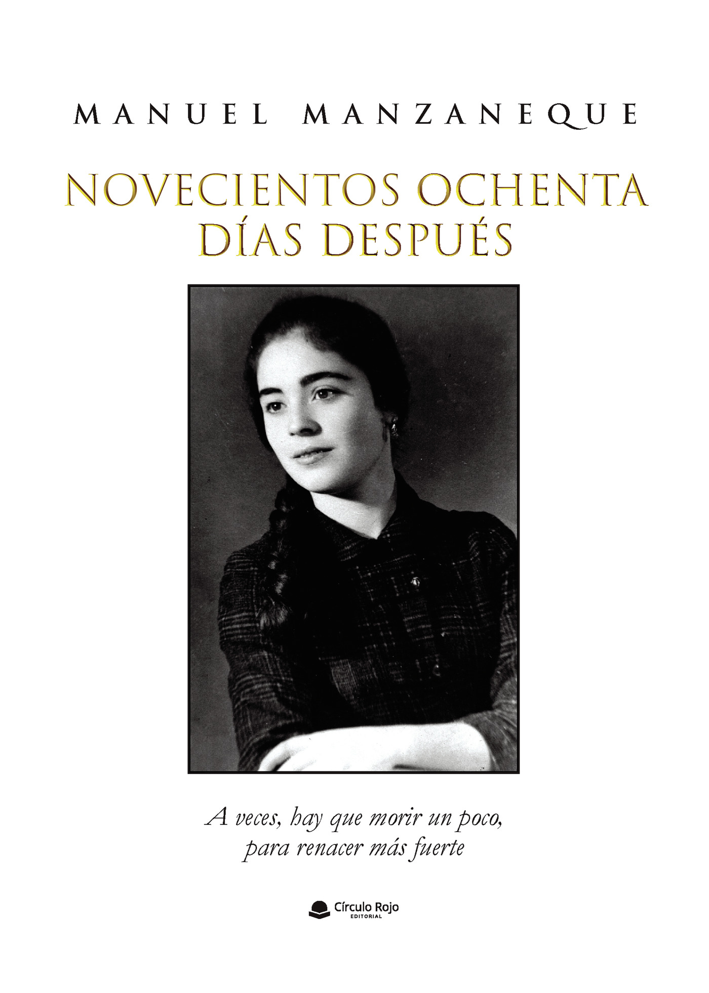 NOVECIENTOS OCHENTA DÍAS DESPUÉS