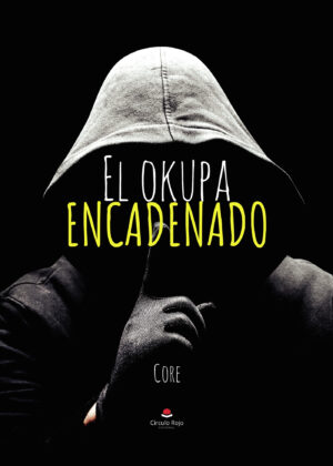 EL OKUPA ENCADENADO
