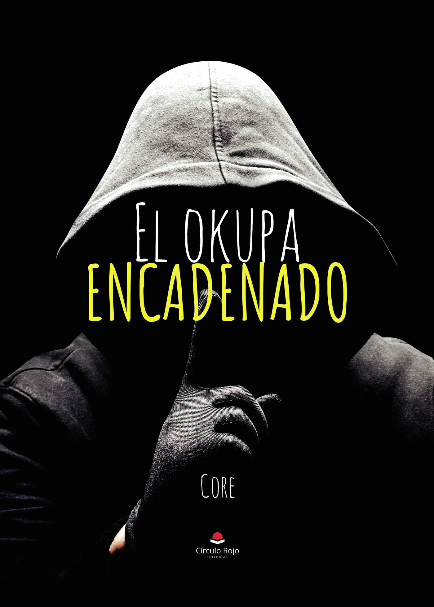 EL OKUPA ENCADENADO