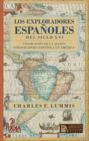 LOS EXPLORADORES ESPAÑOLES DEL SIGLO XVI