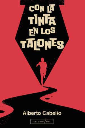 CON LA TINTA EN LOS TALONES