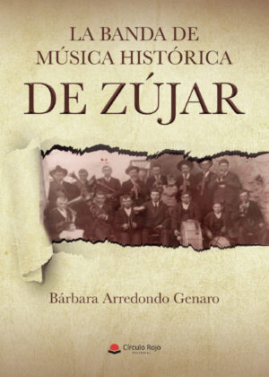 LA BANDA DE MÚSICA HISTÓRICA DE ZÚJAR