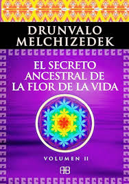EL SECRETO ANCESTRAL DE LA FLOR DE LA VIDA VOL. 2