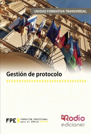 GESTIÓN DE PROTOCOLO. MÓDULO TRANSVERSAL
