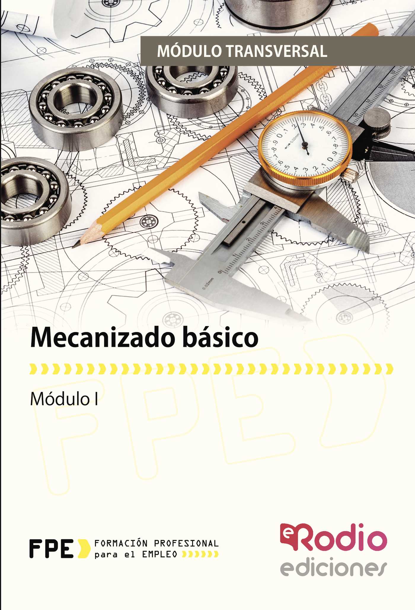 MECANIZADO BÁSICO. MÓDULO TRANSVERSAL