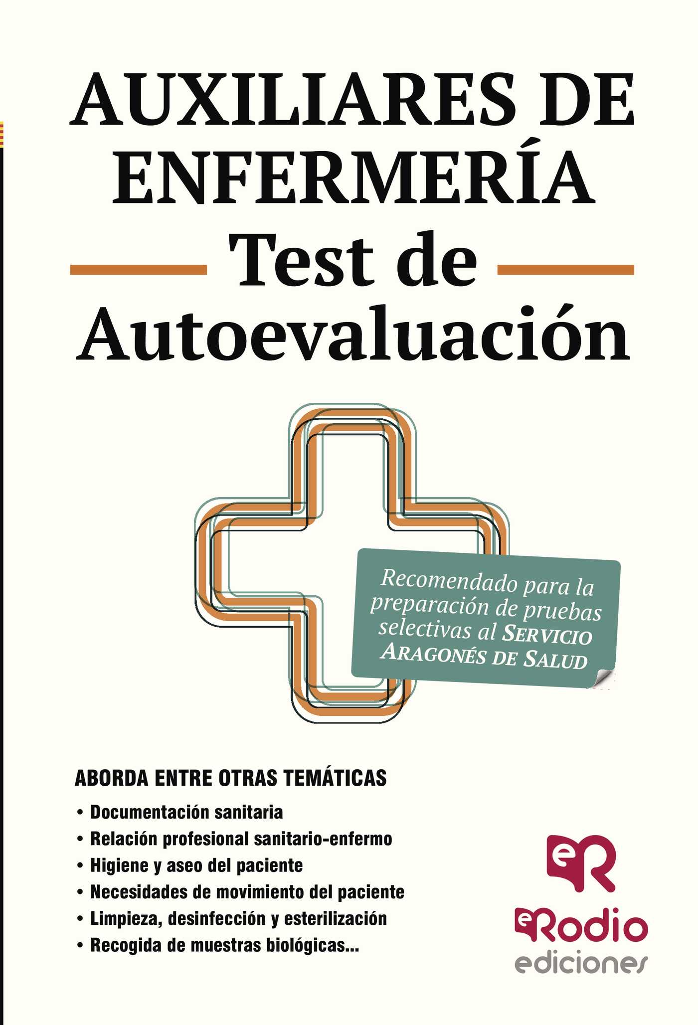 AUXILIARES DE ENFERMERÍA. MÁS DE 2.500 PREGUNTAS TIPO TEST. SERVICIO ARAGONÉS DE SALUD