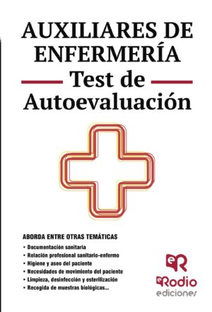 AUXILIARES DE ENFERMERÍA TCAE. MÁS DE 2.500 PREGUNTAS TIPO TEST. SERVICIOS DE SALUD. COM