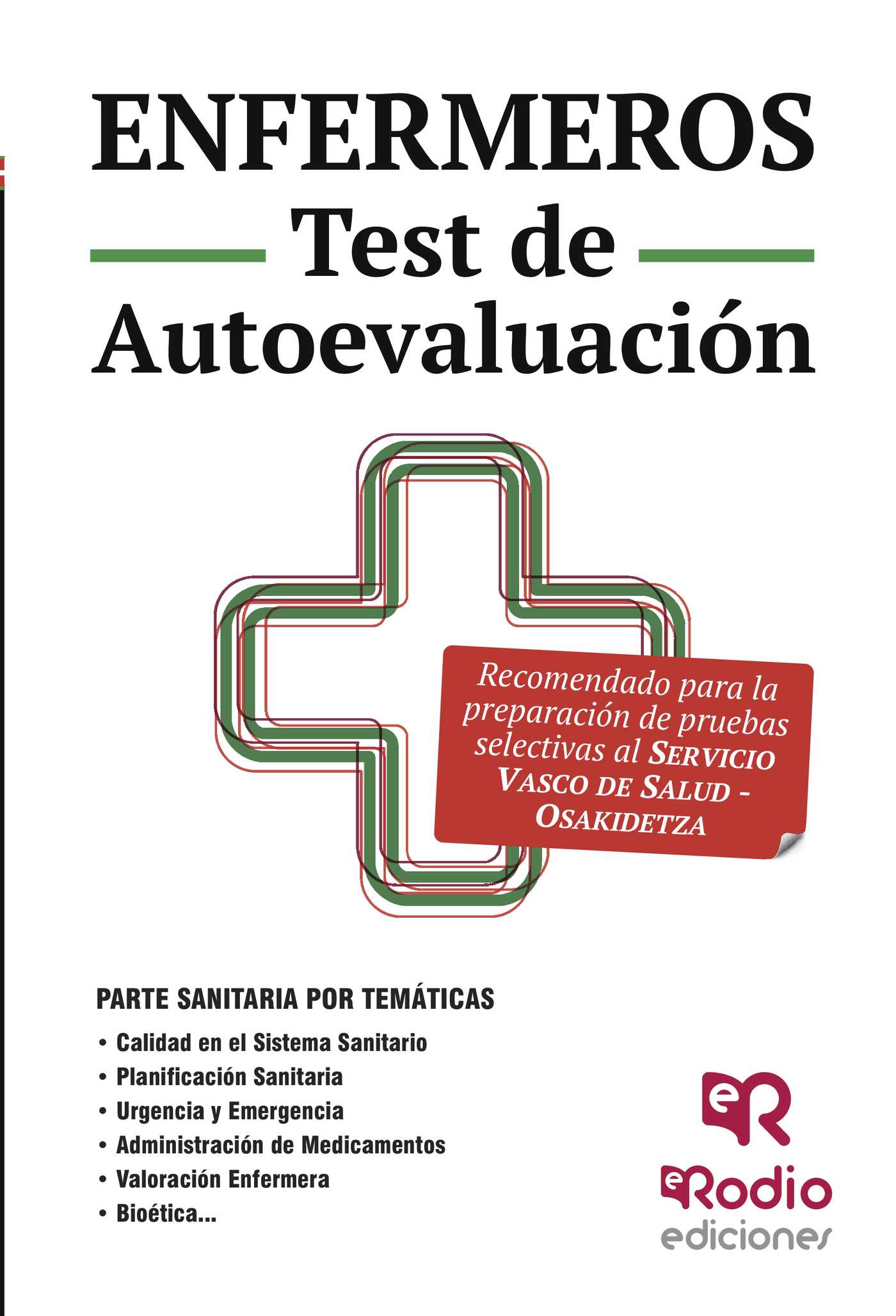 ENFERMEROS. TEST DE AUTOEVALUACIÓN. OSAKIDETZA-SERVICIO VASCO DE SALUD