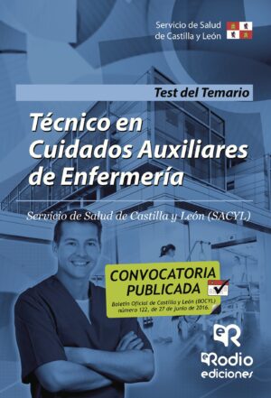 TÉCNICO EN CUIDADOS AUXILIARES DE ENFERMERÍA. SERVICIO DE SALUD DE CASTILLA Y LEÓN (SAC