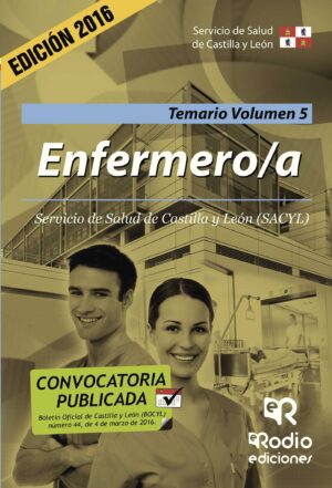 ENFERMERO/A. TEMARIO. VOLUMEN 5. SERVICIO DE SALUD DE CASTILLA Y LEÓN