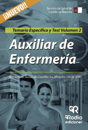 AUXILIAR DE ENFERMERÍA. SERVICIO DE SALUD DE CASTILLA-LA MANCHA (SESCAM). TEMARIO ESPECÍ