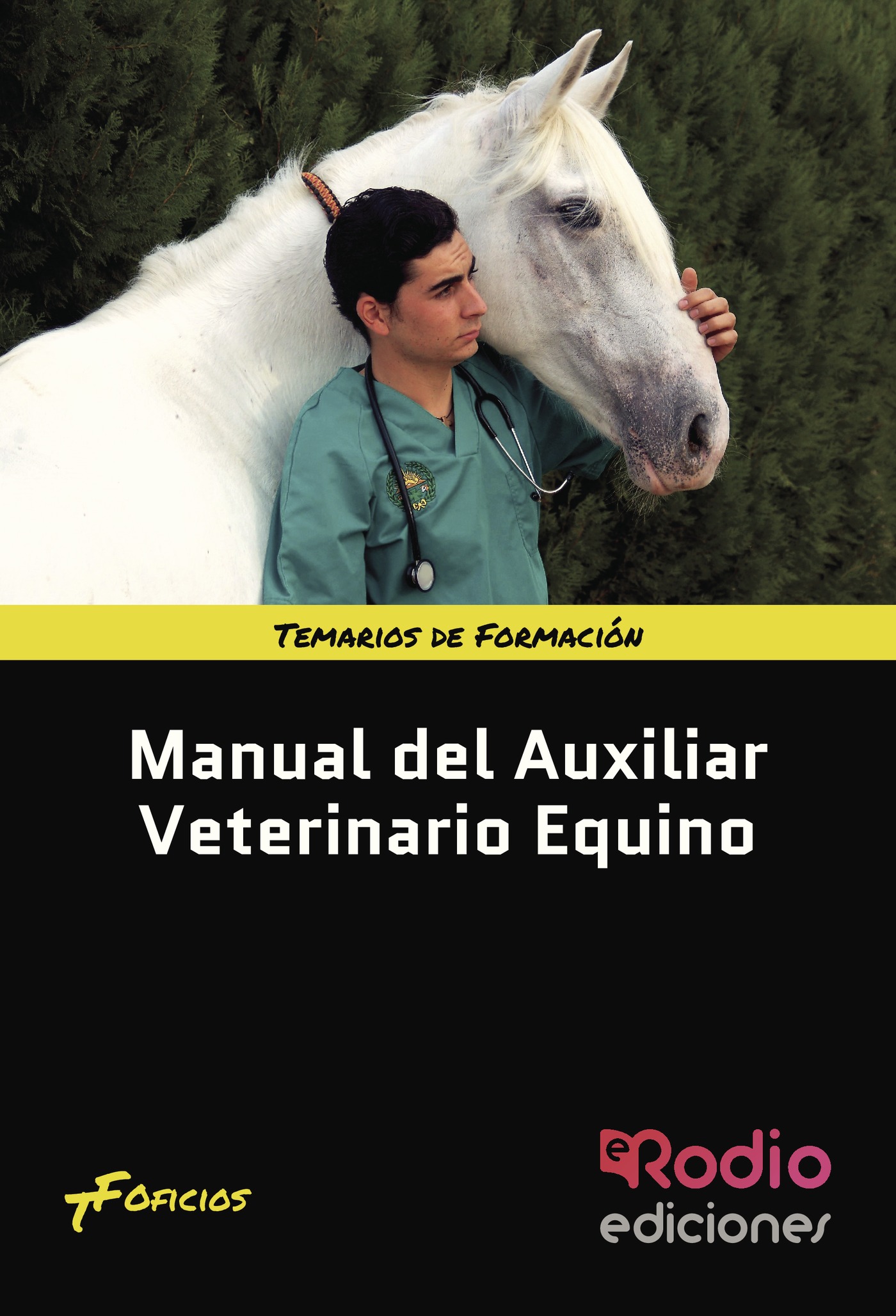 MANUAL DEL AUXILIAR VETERINARIO EQUINO