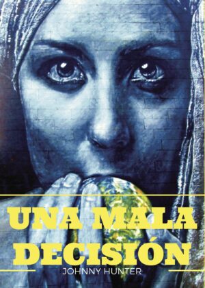 UNA MALA DECISIÓN