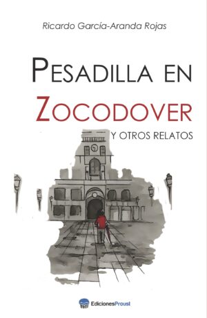 PESADILLA EN ZOCODOVER Y OTROS RELATOS