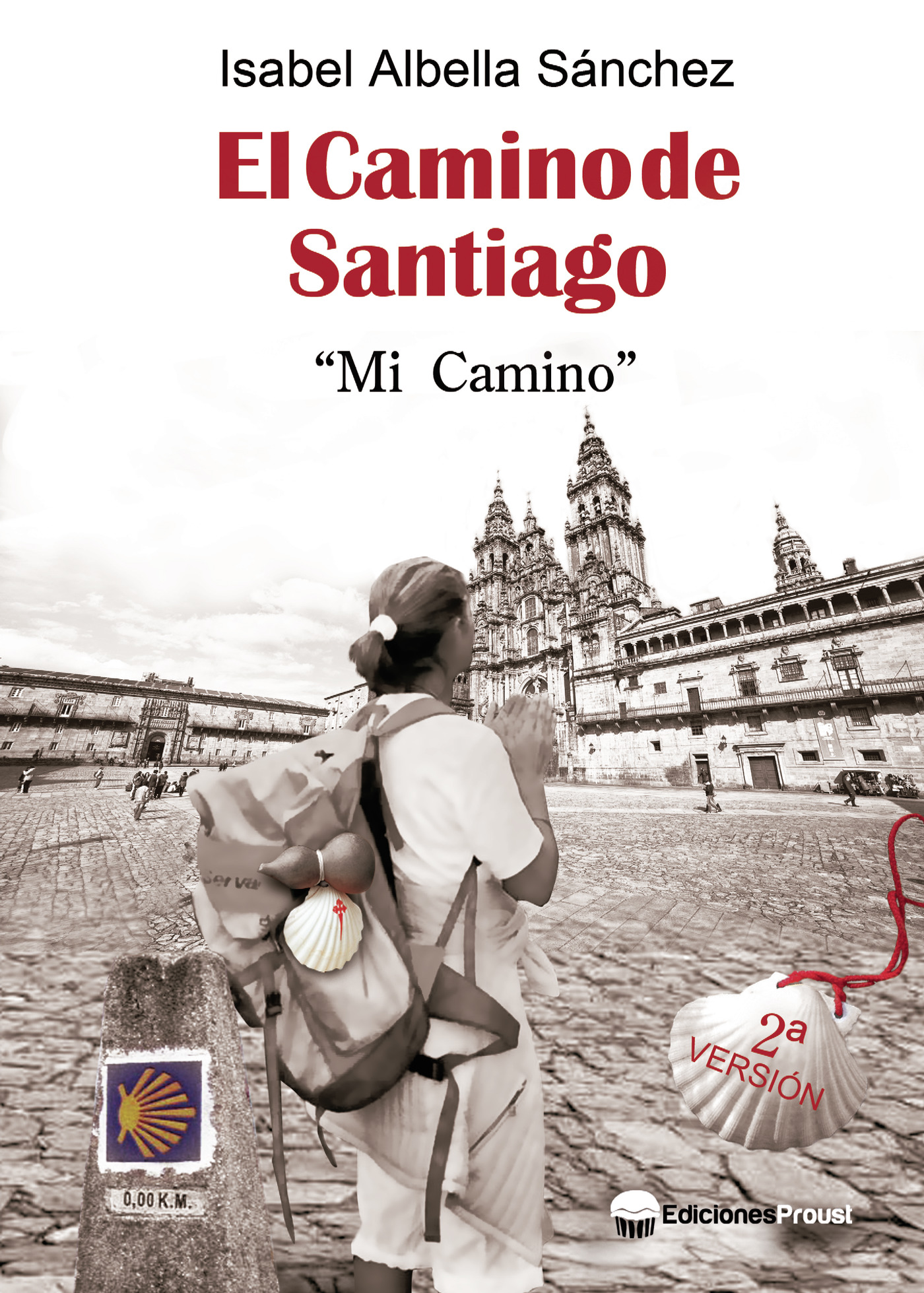 EL CAMINO DE SANTIAGO. MI CAMINO