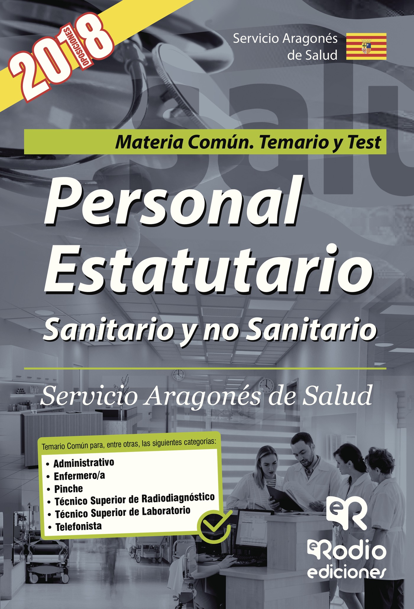 PERSONAL ESTATUTARIO SANITARIO Y NO SANITARIO. SERVICIO ARAGONÉS DE SALUD. MATERIA COMÚN