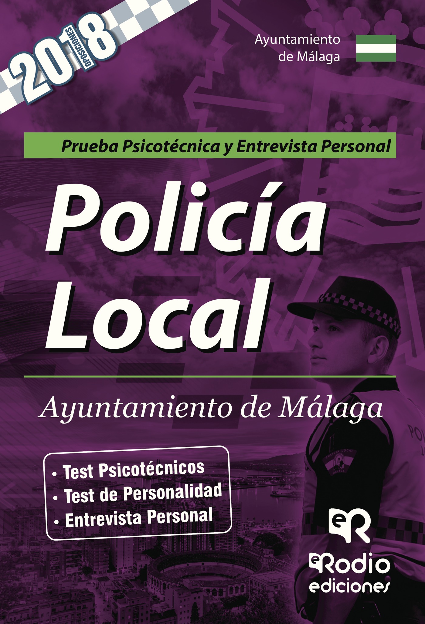 POLICÍA LOCAL. AYUNTAMIENTO DE MÁLAGA. PRUEBA PSICOTÉCNICA Y ENTREVISTA PERSONAL