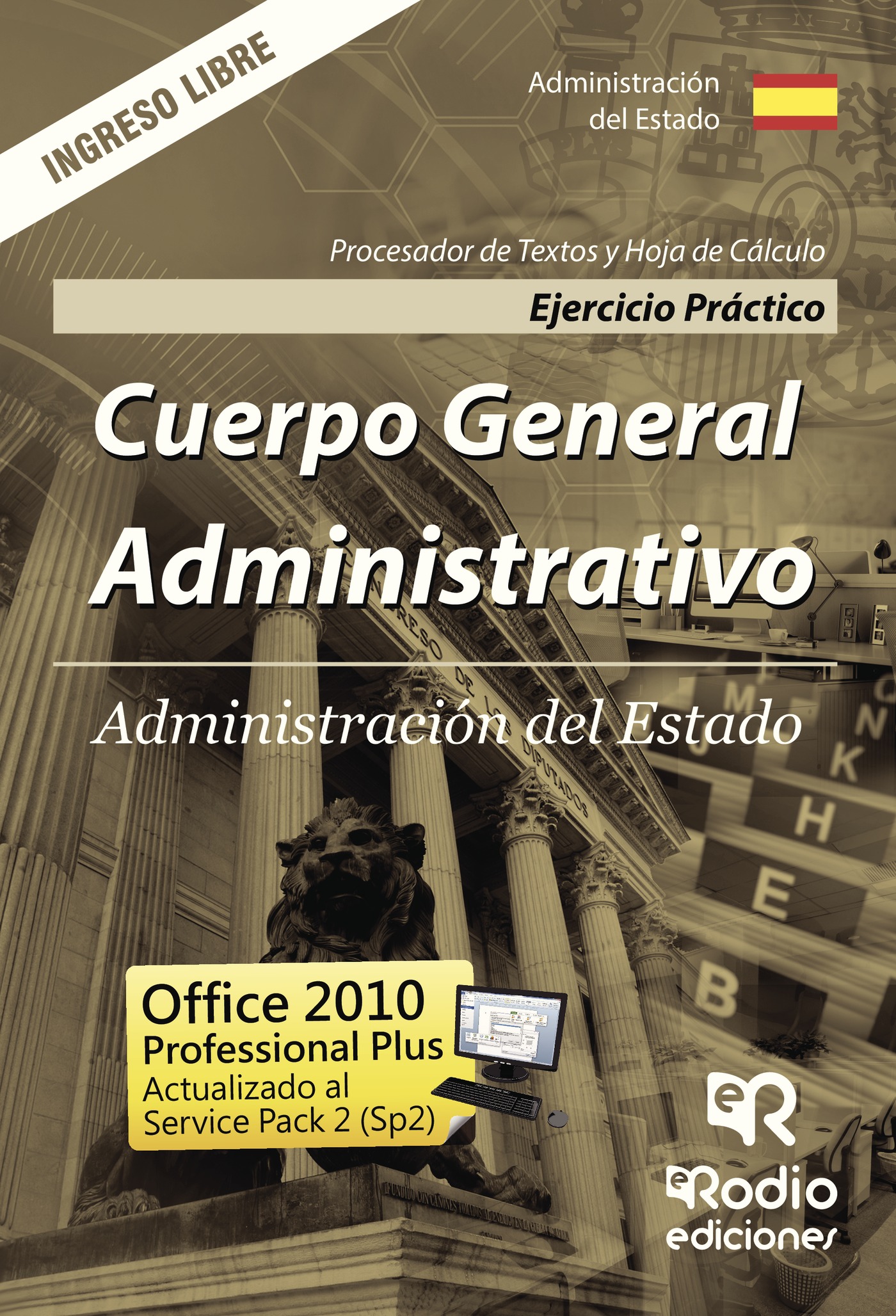 CUERPO GENERAL ADMINISTRATIVO DE LA ADMINISTRACIÓN DEL ESTADO. EJERCICIO PRÁCTICO. PROCE