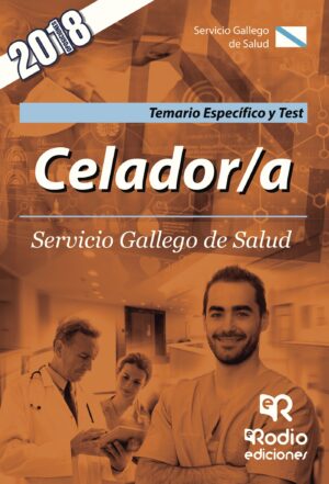 CELADOR/A. SERVICIO GALLEGO DE SALUD. TEMARIO ESPECÍFICO Y TEST