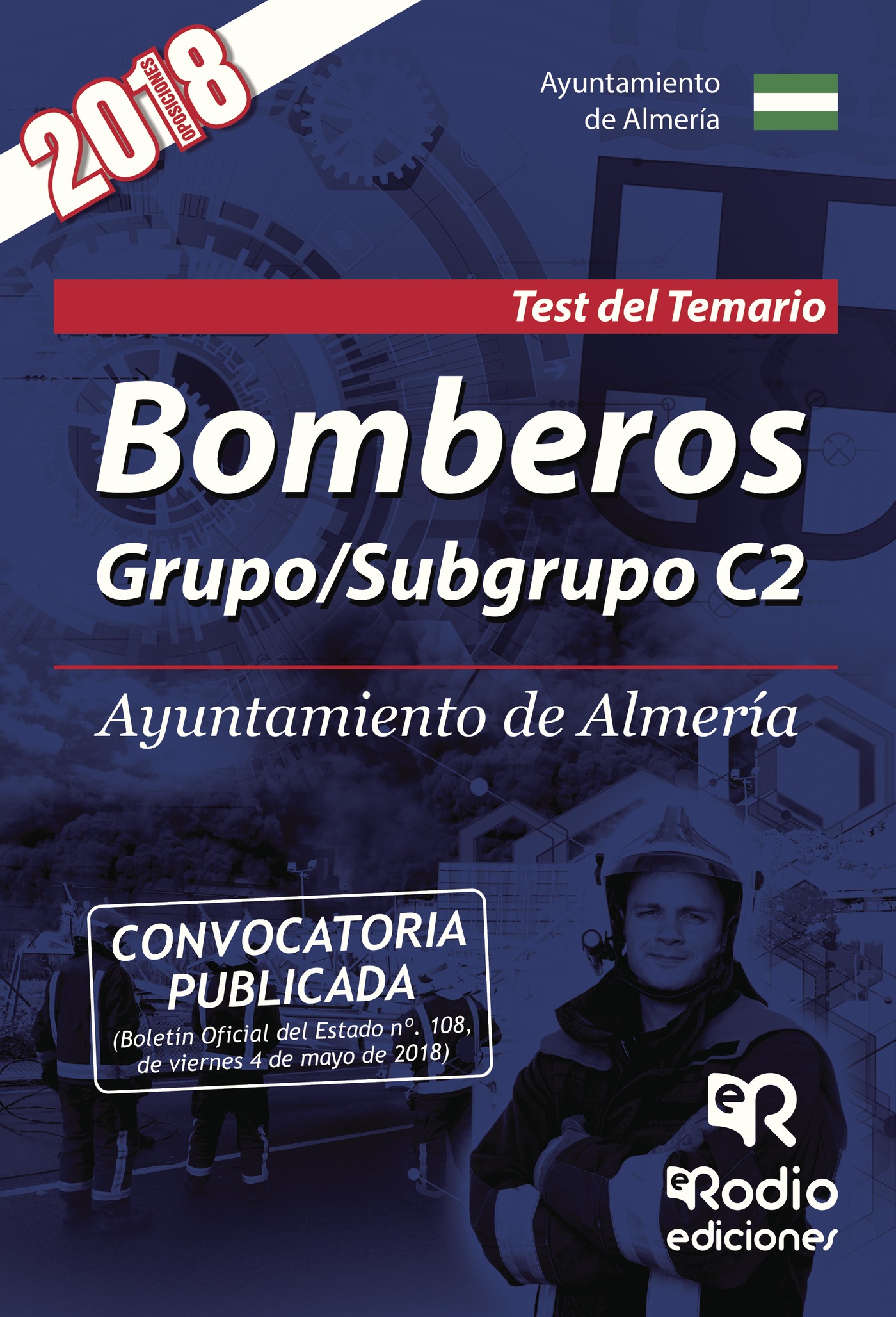 BOMBEROS. GRUPO/SUBGRUPO C2. AYUNTAMIENTO DE ALMERÍA. TEST DEL TEMARIO