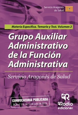 GRUPO AUXILIARADMINISTRATIVO DE LA FUNCIÓN ADMINISTRATIVA. SERVICIO ARAGONÉS DE SALUD. M