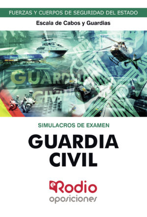 GUARDIA CIVIL. ESCALA DE CABOS Y GUARDIAS. SIMULACROS DE EXAMEN. 2023