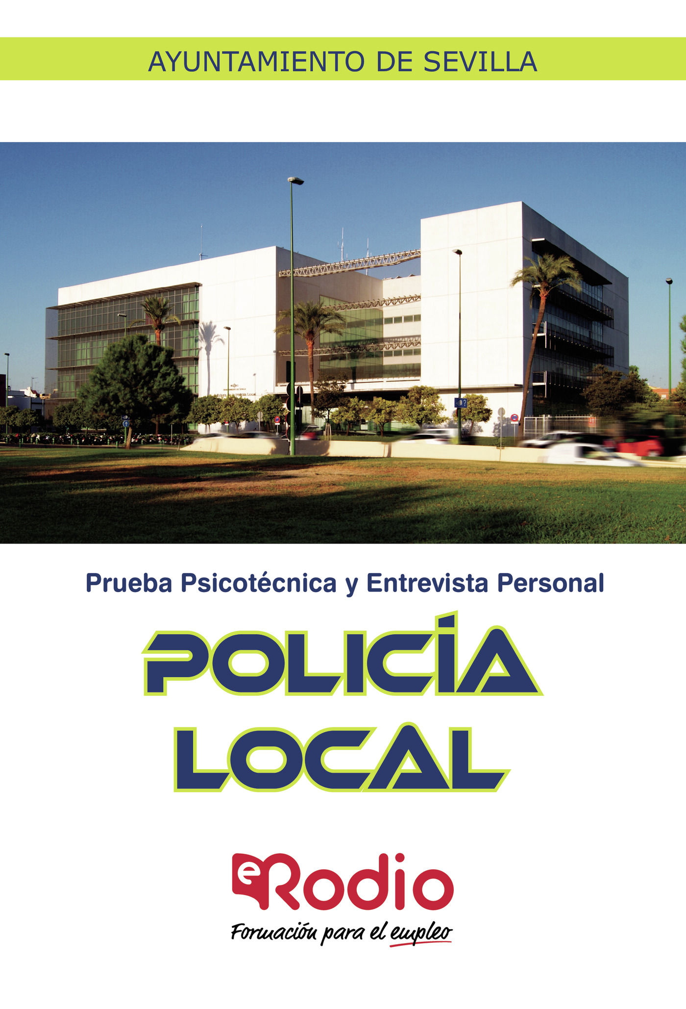 POLICÍA LOCAL. PRUEBA PSICOTÉCNICA Y ENTREVISTA PERSONAL. AYUNTAMIENTO DE SEVILLA