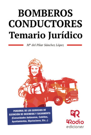 BOMBEROS-CONDUCTORES. TEMARIO JURÍDICO