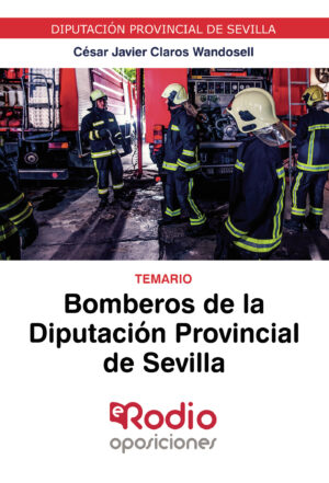 BOMBEROS DE LA DIPUTACIÓN PROVINCIAL DE SEVILLA. TEMARIO