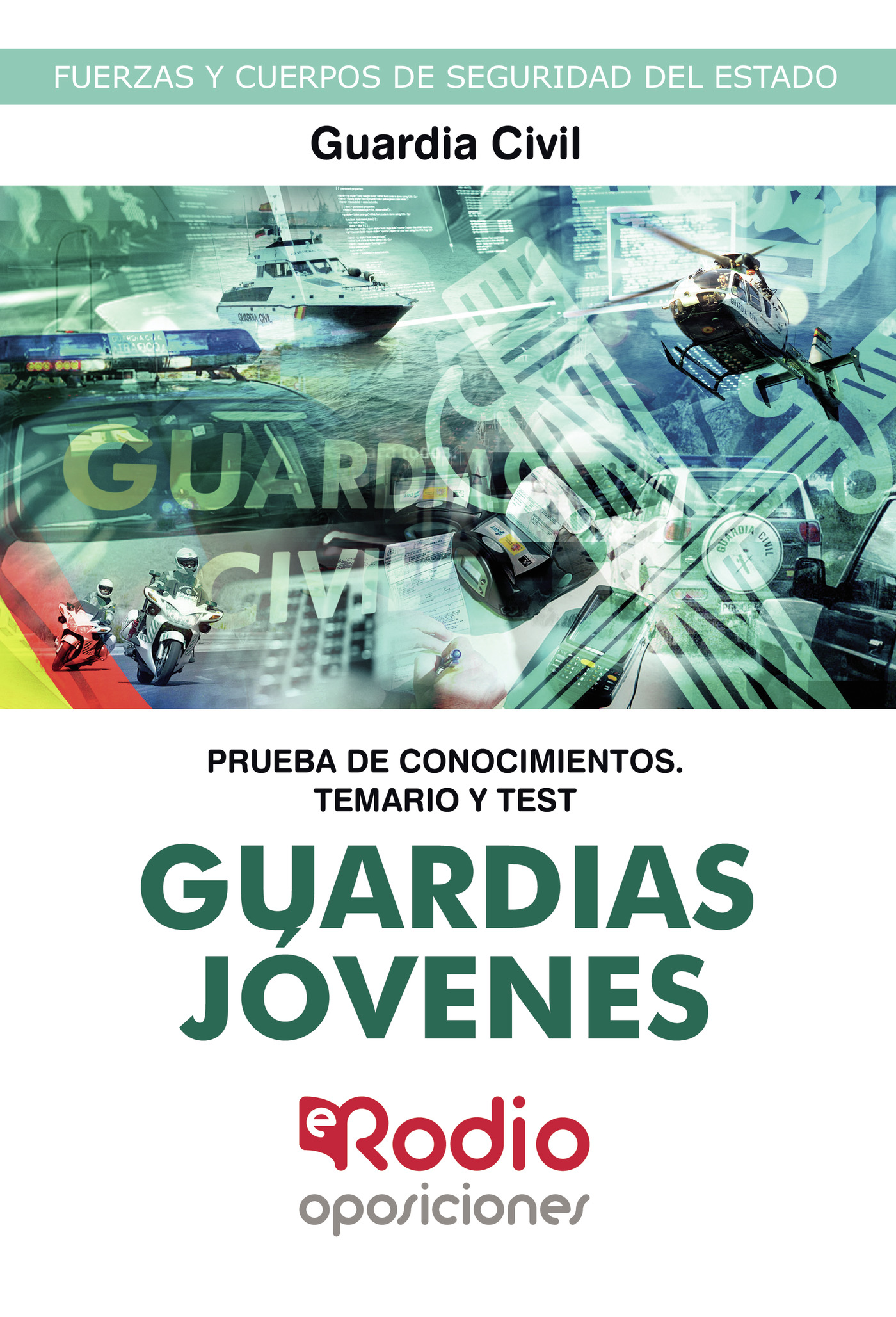 GUARDIAS JÓVENES. GUARDIA CIVIL. PRUEBA DE CONOCIMIENTOS. TEMARIO Y TEST