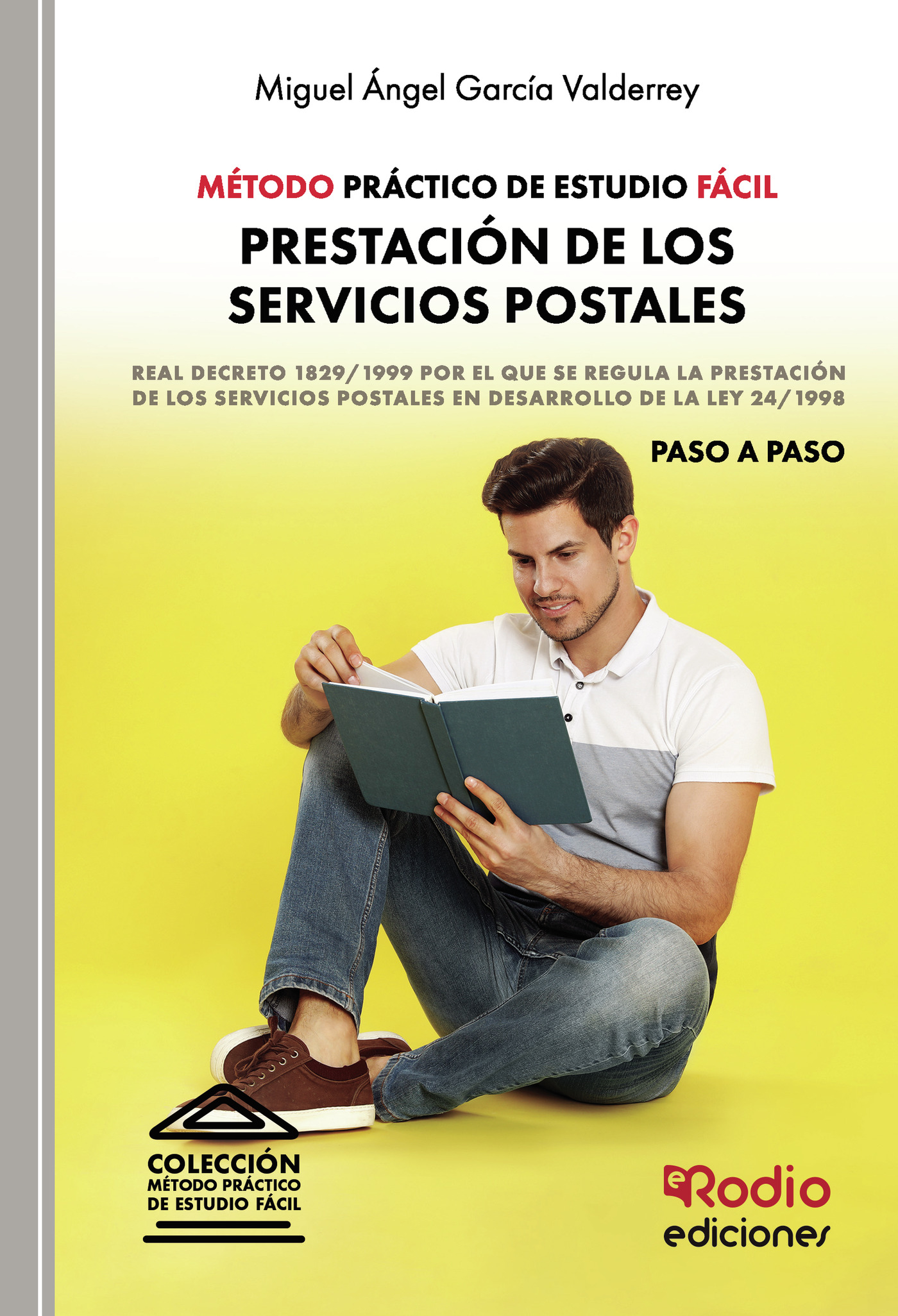 MÉTODO PRÁCTICO DE ESTUDIO FÁCIL. PRESTACIÓN DE LOS SERVICIOS POSTALES