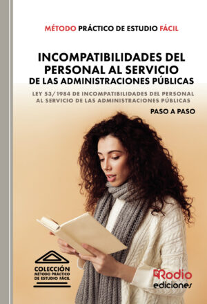 MÉTODO PRÁCTICO DE ESTUDIO FÁCIL. INCOMPATIBILIDADES DEL PERSONAL AL SERVICIO DE LAS AD