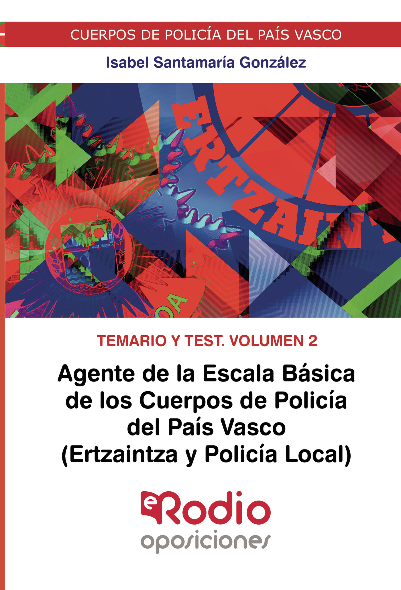 AGENTE DE LA ESCALA BÁSICA DE LOS CUERPOS DE POLICÍA DEL PAÍS VASCO (ERTZAINTZA Y POLIC