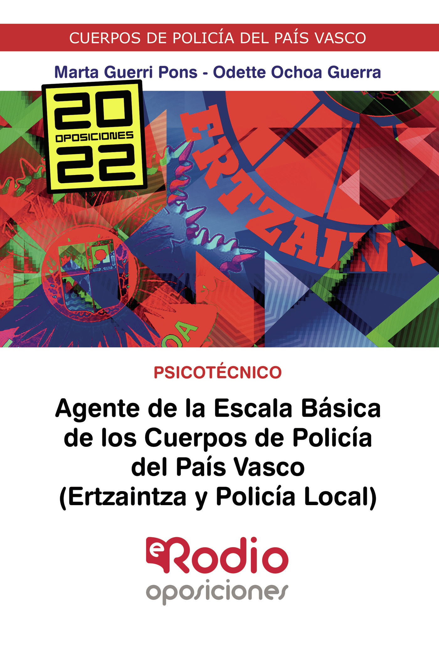 AGENTE DE LA ESCALA BÁSICA DE LOS CUERPOS DE POLICÍA DEL PAÍS VASCO (ERTZAINTZA Y POLIC